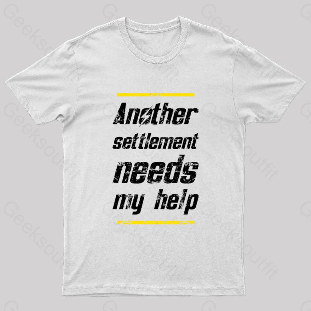 Another Settlement Needs My Help Nerd T-Shirt White / S