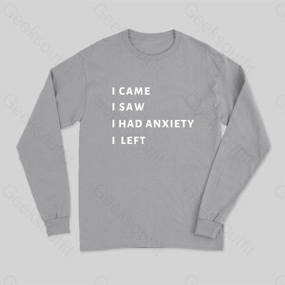 Anxiety Long Sleeve T-Shirt Grey / S