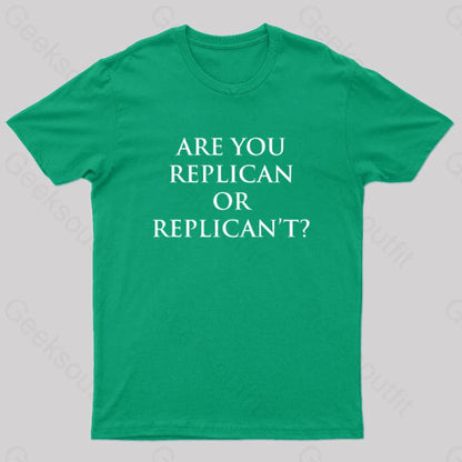 Are You Replican Or Replican’t Nerd T-Shirt Green / S