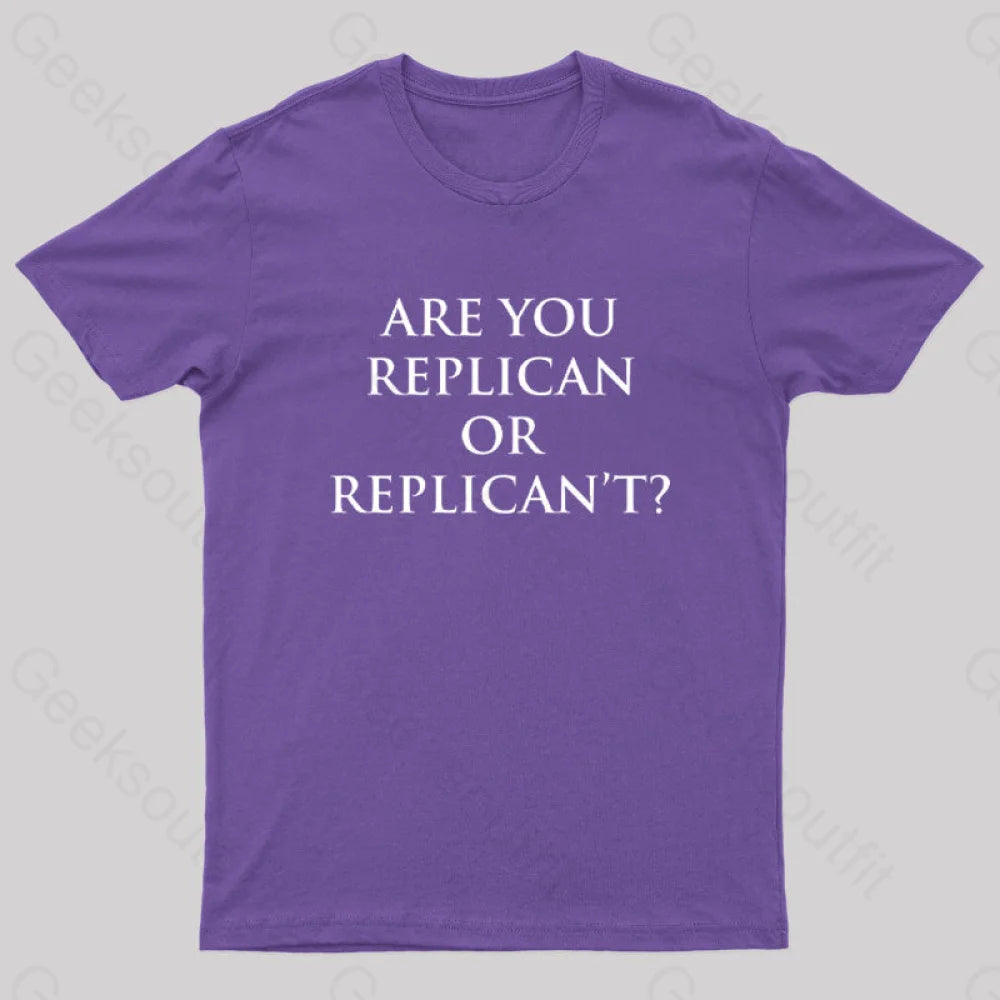 Are You Replican Or Replican’t Nerd T-Shirt Purple / S