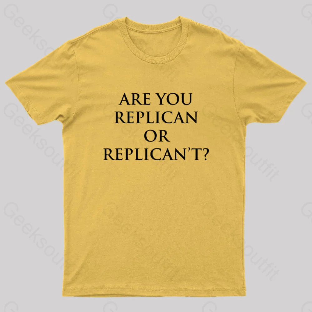 Are You Replican Or Replican’t Nerd T-Shirt Yellow / S