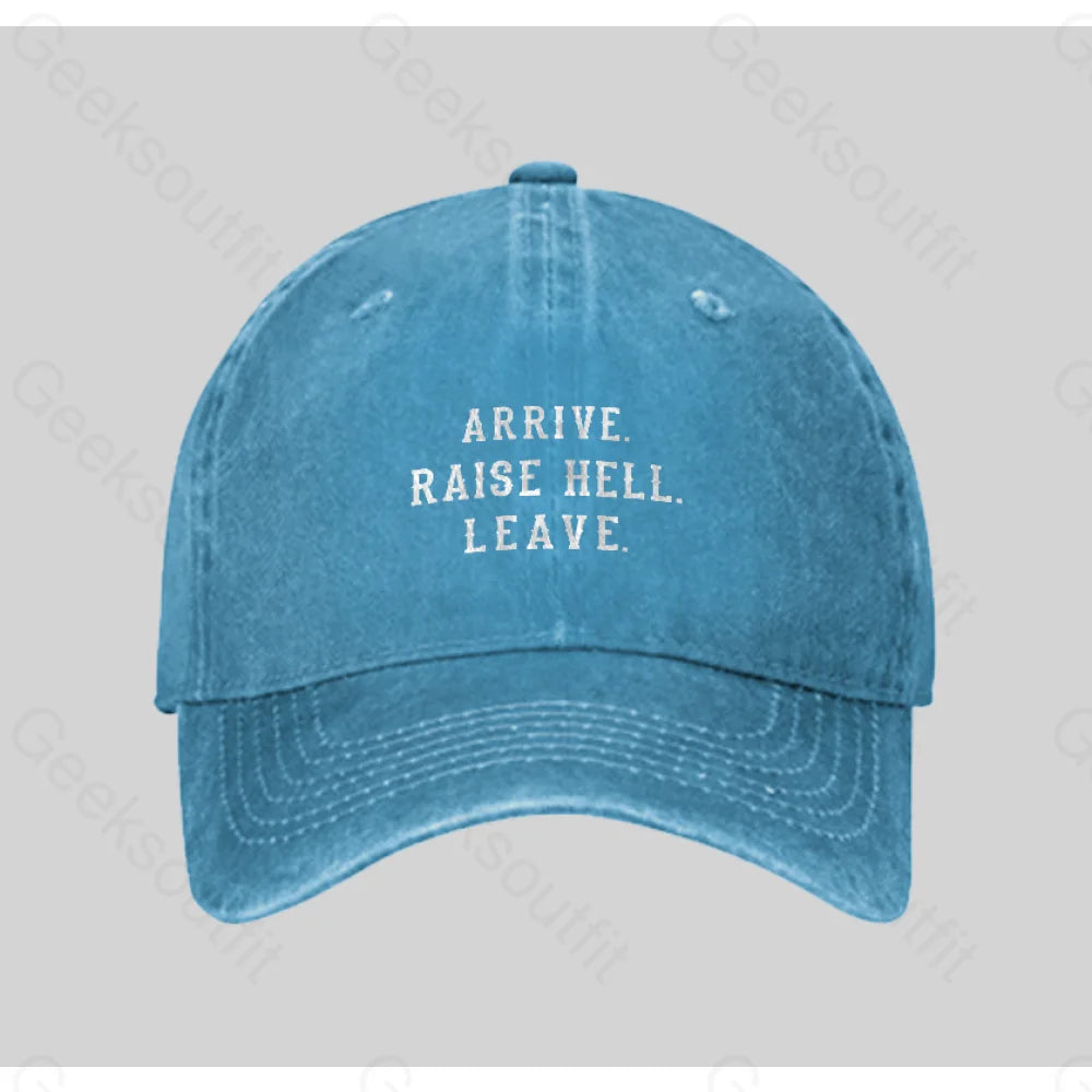 Arrive Raise Hell Leave Washed Vintage Baseball Cap Blue