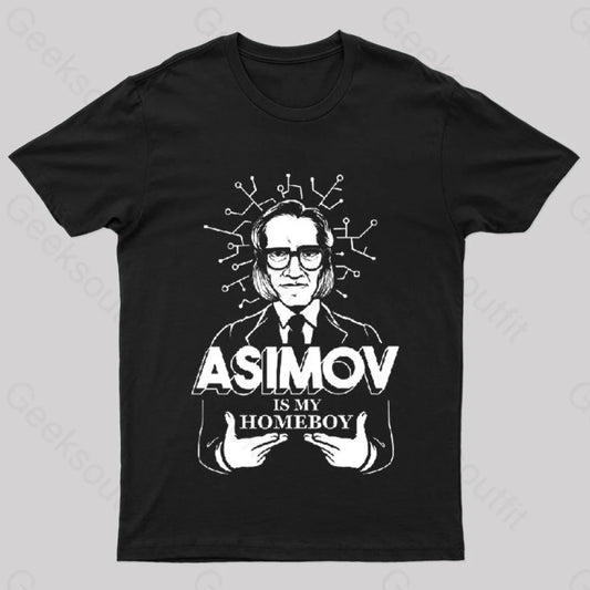 Asimov Is My Homeboy Nerd T-Shirt Black / S