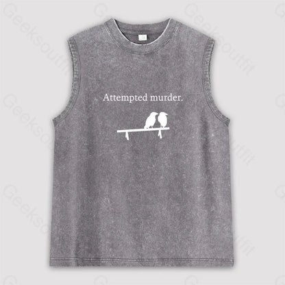 Attempted Murder Unisex Washed Tank Grey / S