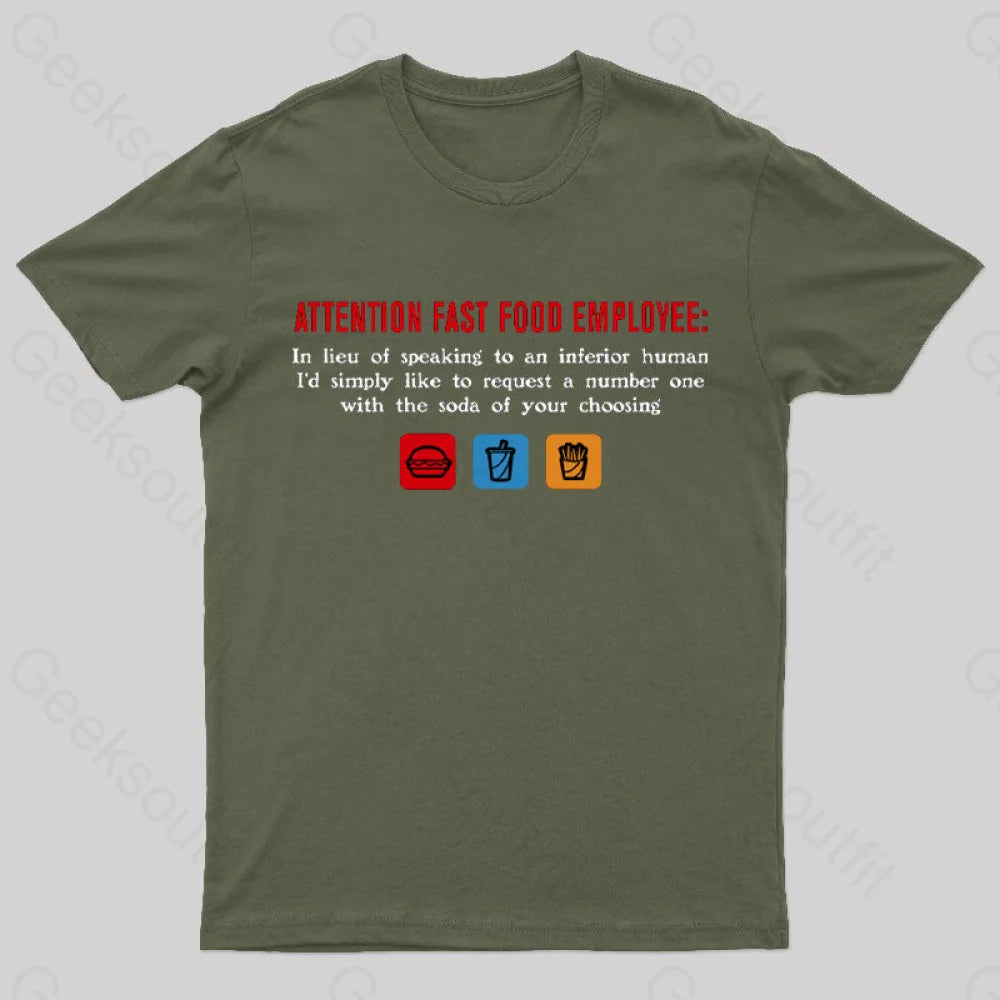 Attention Fast Food Employee T-Shirt Army Green / S