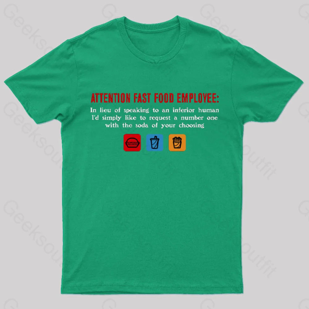 Attention Fast Food Employee T-Shirt Green / S