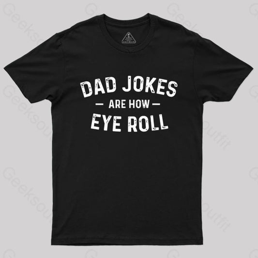 Attitude Towards Dad Jokes Geek T-Shirt Black / S