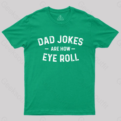 Attitude Towards Dad Jokes Geek T-Shirt Green / S