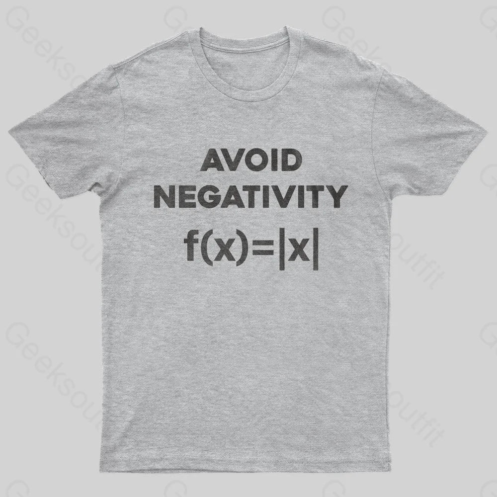 Avoid Negativity Geek T-Shirt Grey / S