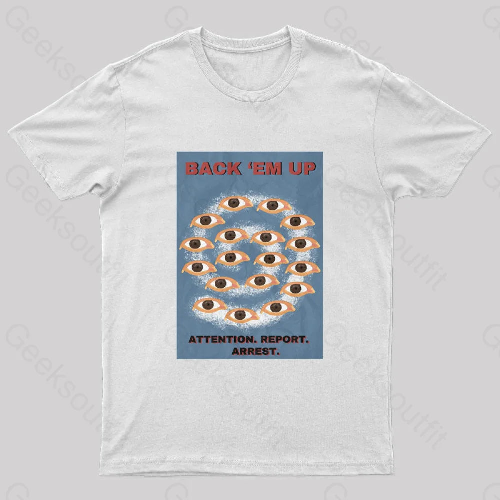 Back Em Up Geek T-Shirt White / S