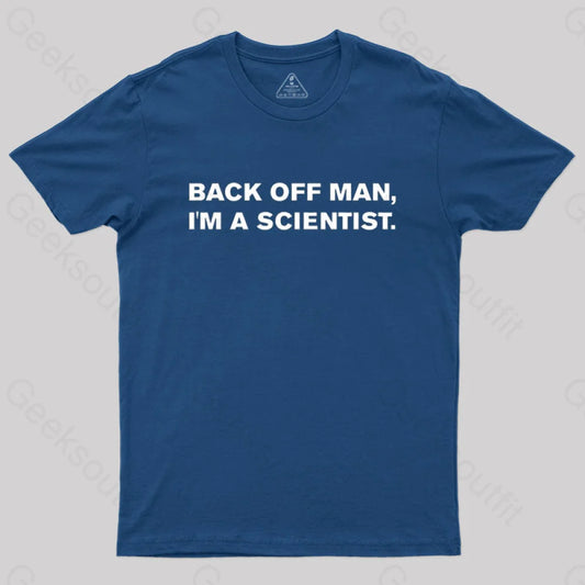 Back Off Man I’m A Scientist. T-Shirt Navy / S