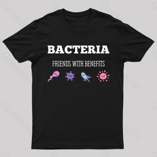 Bacteria Friends With Benefits Geek T-Shirt Black / S