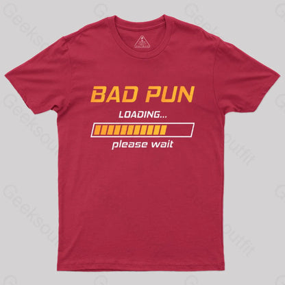 Bad Pun Loading Please Wait T-Shirt Red / S