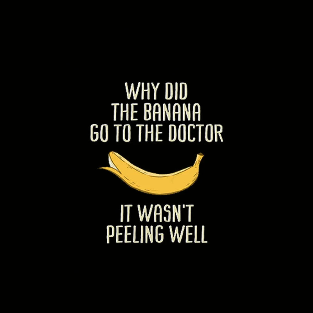 Banana Go To The Doctor Nerd T-Shirt