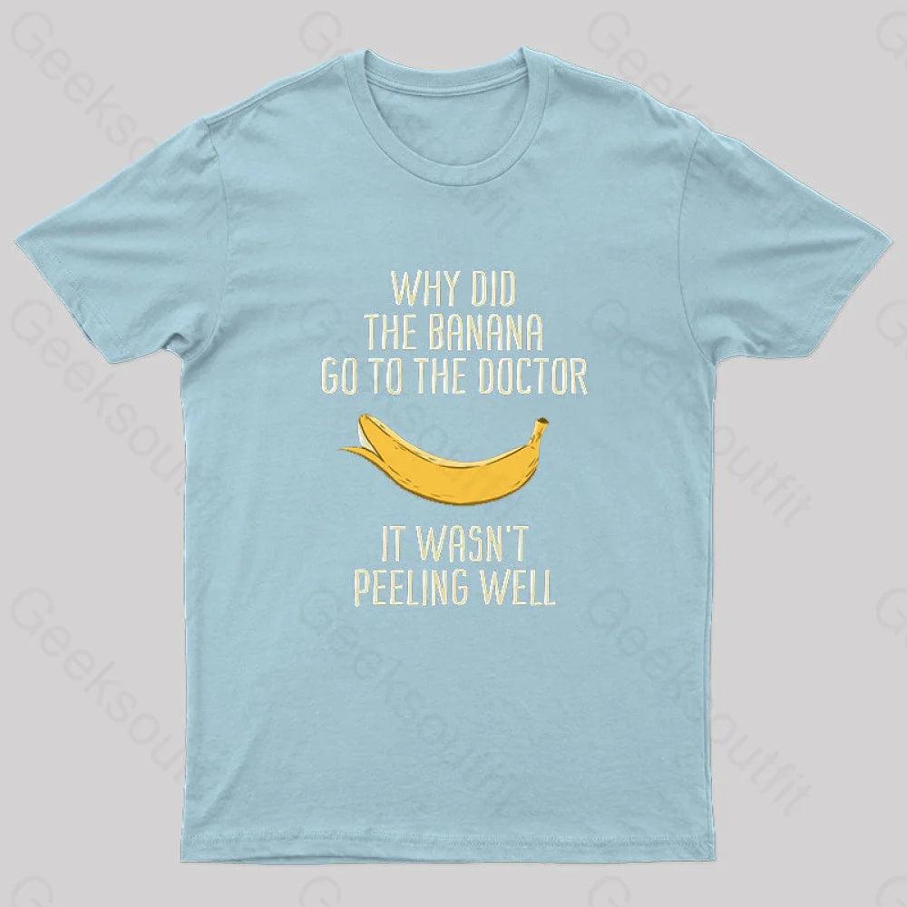 Banana Go To The Doctor Nerd T-Shirt Light Blue / S