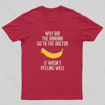 Banana Go To The Doctor Nerd T-Shirt Red / S