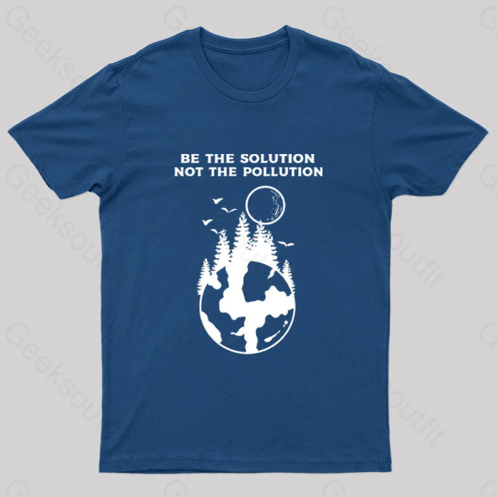 Be The Solution Bot Pollution T-Shirt Navy / S