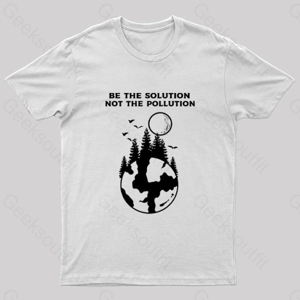 Be The Solution Bot Pollution T-Shirt White / S