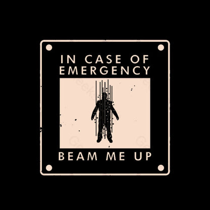 Beam Me Up In Case Of Emergency Nerd T-Shirt