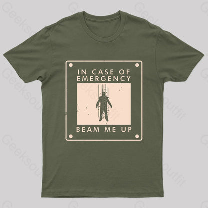 Beam Me Up In Case Of Emergency Nerd T-Shirt Army Green / S