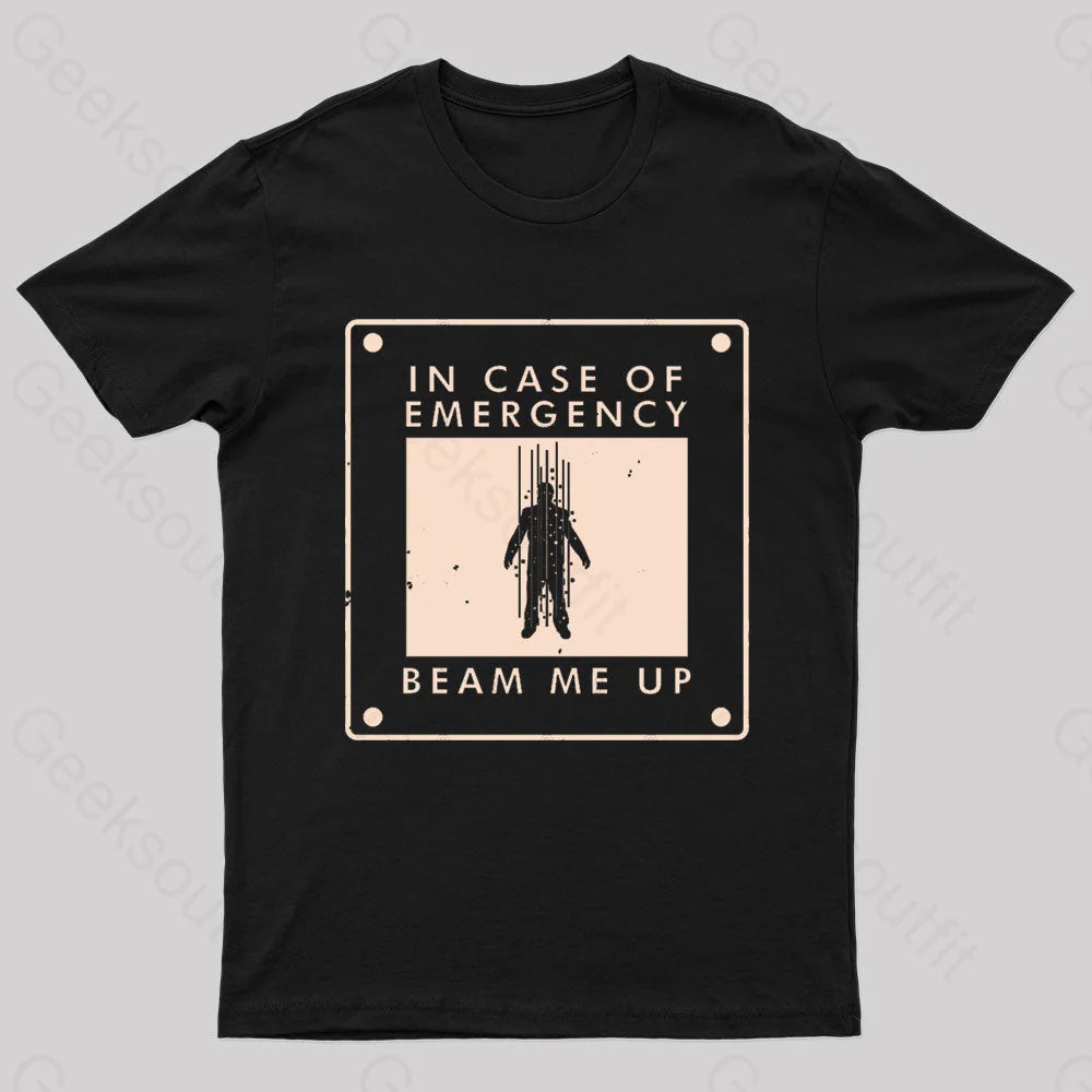 Beam Me Up In Case Of Emergency Nerd T-Shirt Black / S