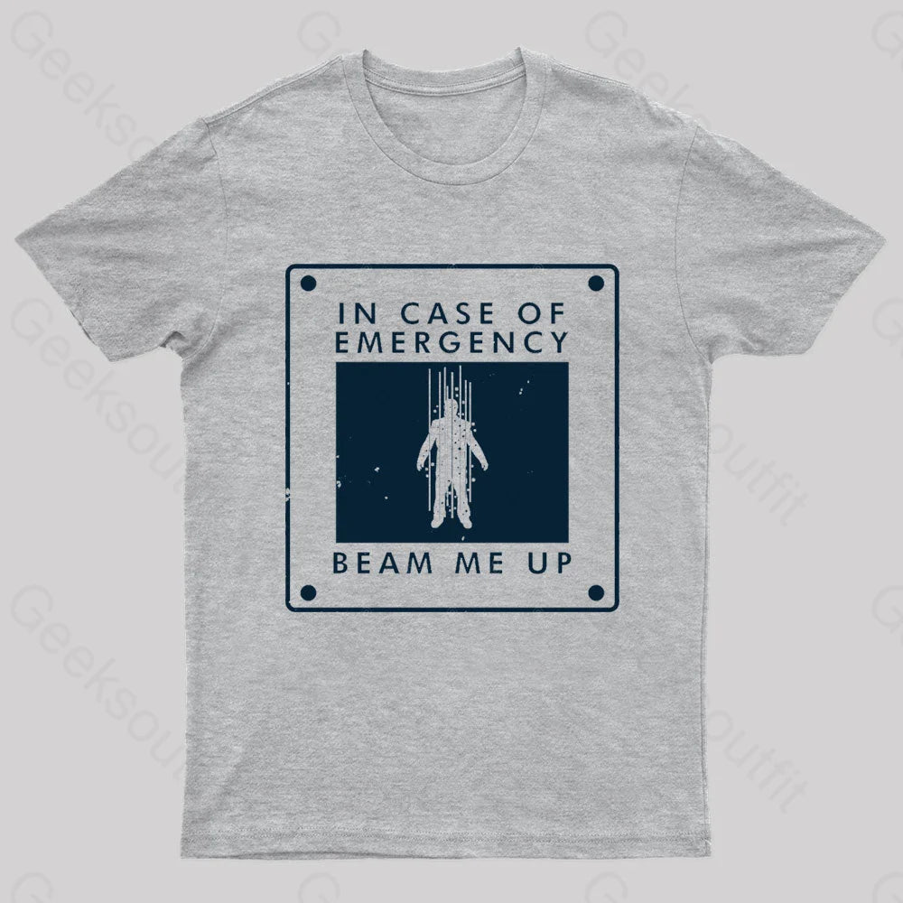 Beam Me Up In Case Of Emergency Nerd T-Shirt Grey / S