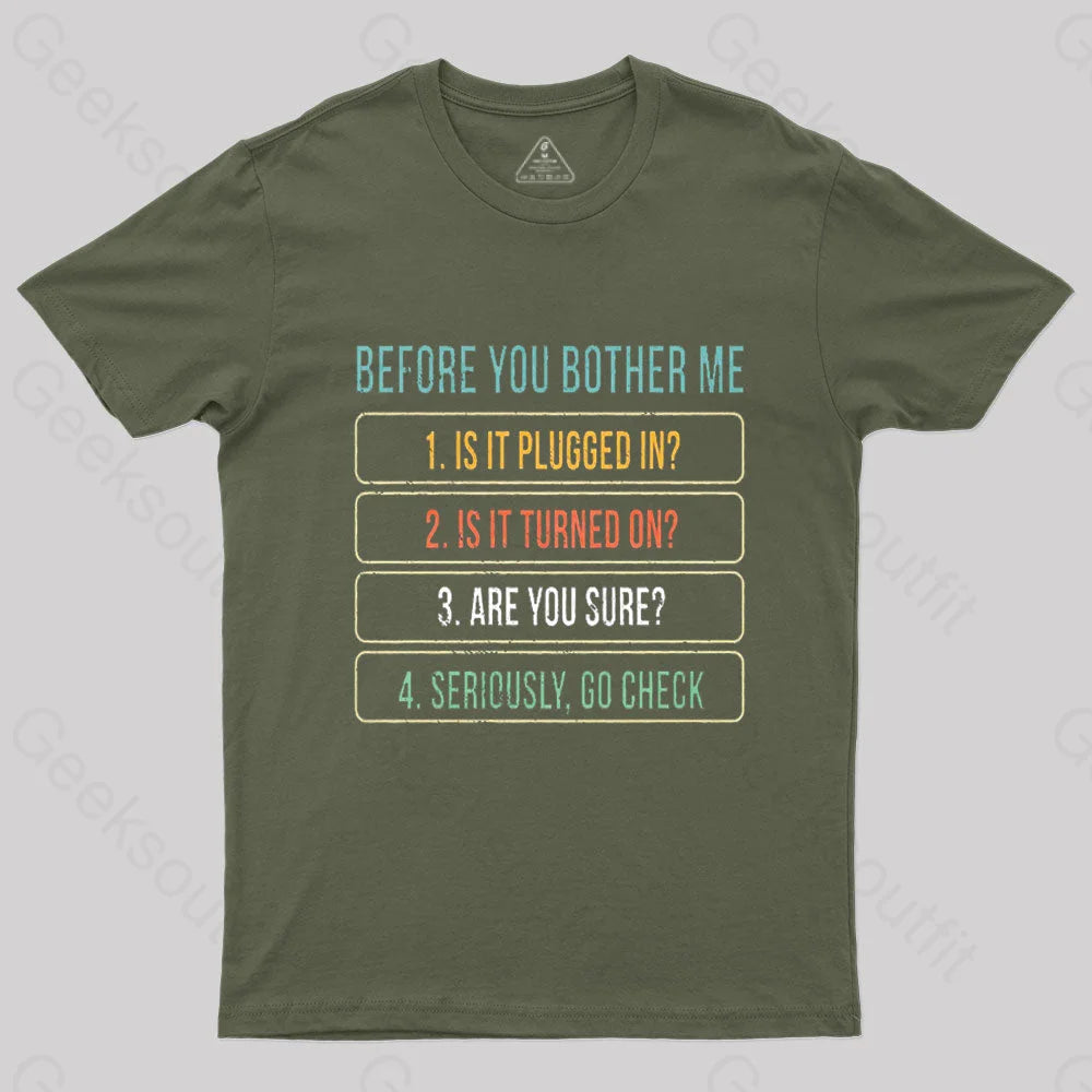 Before You Bother Me Geek T-Shirt Army Green / S