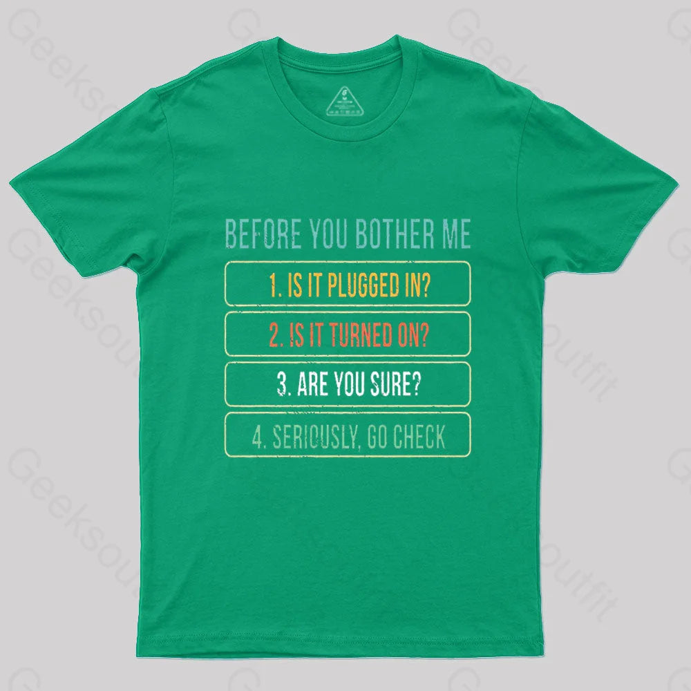 Before You Bother Me Geek T-Shirt Green / S