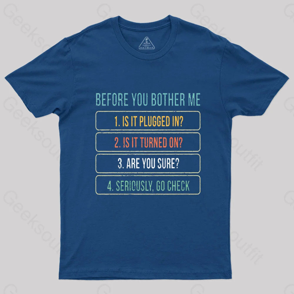 Before You Bother Me Geek T-Shirt Navy / S