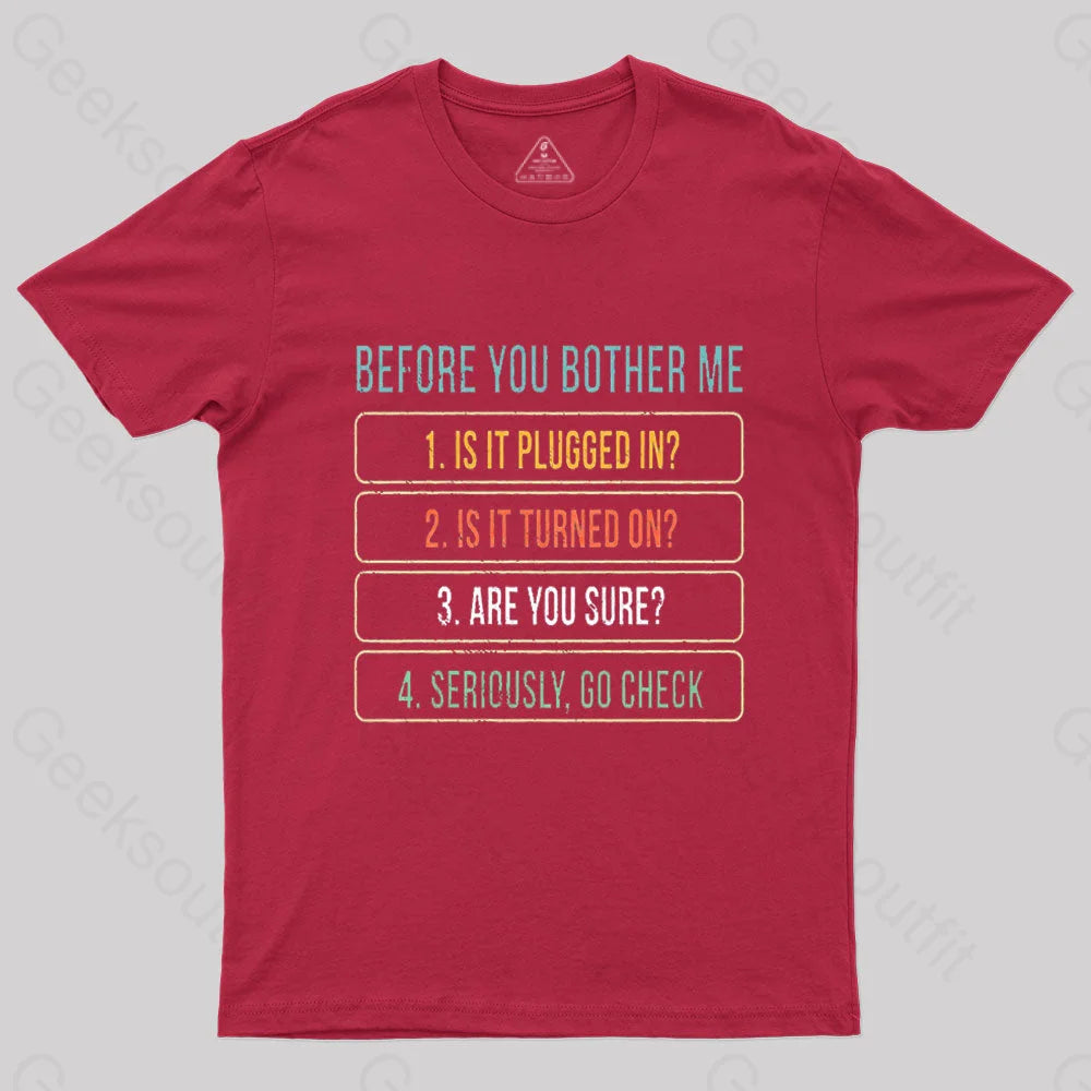 Before You Bother Me Geek T-Shirt Red / S