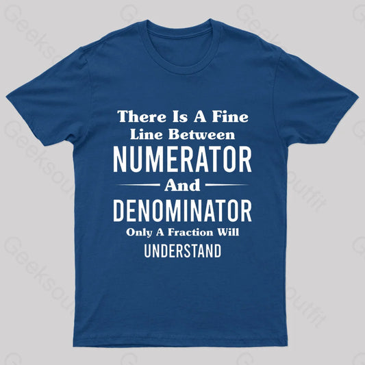 Between Numerator And Denominator Nerd T-Shirt Navy / S