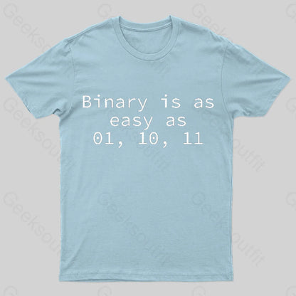 Binary Is As Easy 01 10 11 Geek T-Shirt Light Blue / S