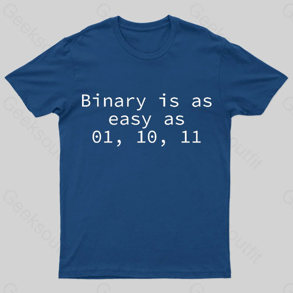 Binary Is As Easy 01 10 11 Geek T-Shirt Navy / S