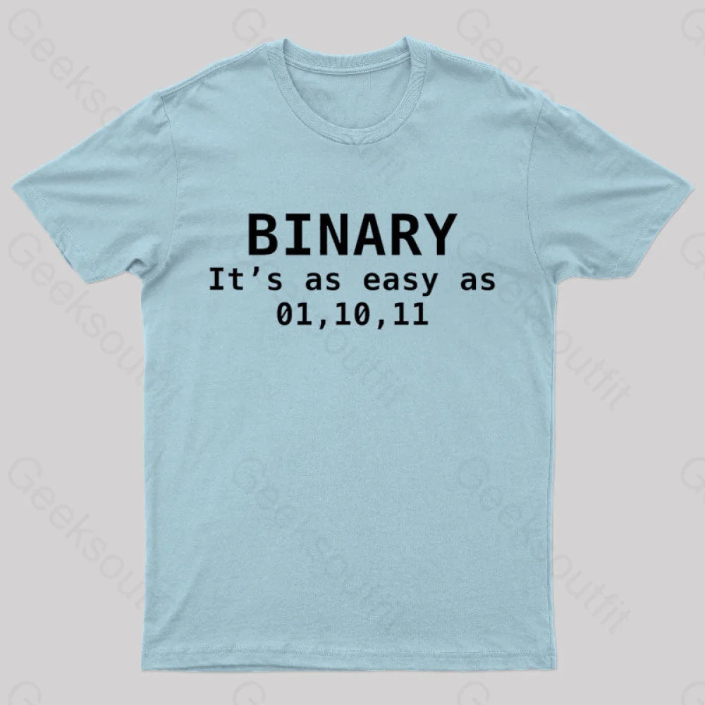 Binary It’s As Easy 01 10 11 Nerd T-Shirt Light Blue / S