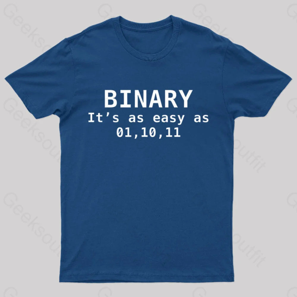 Binary It’s As Easy 01 10 11 Nerd T-Shirt Navy / S