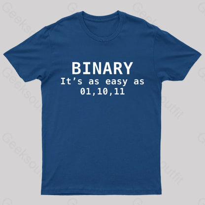 Binary It’s As Easy 01 10 11 Nerd T-Shirt Navy / S