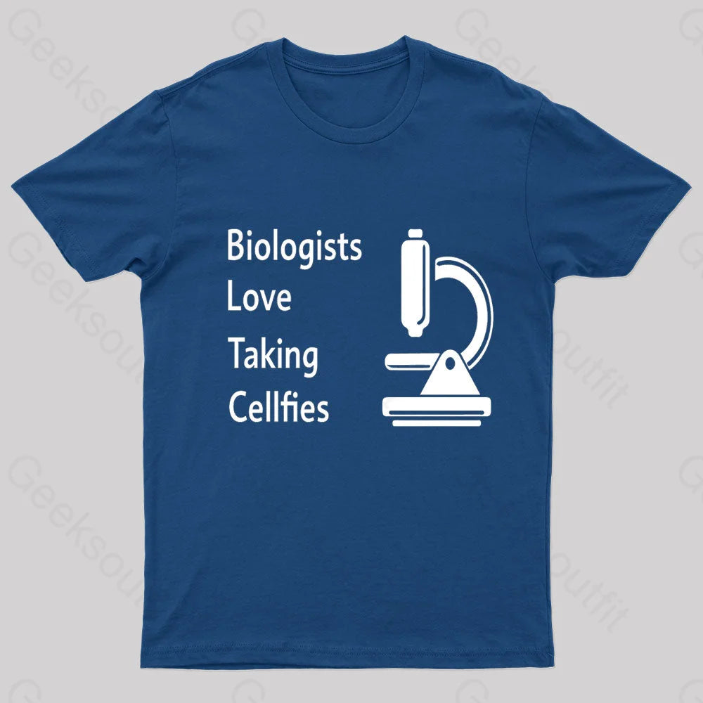 Biologists Love Taking Cellfies Geek T-Shirt Navy / S