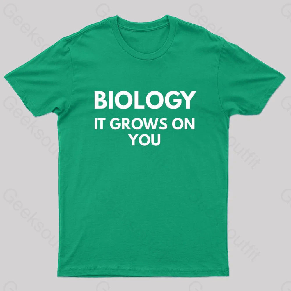 Biology It Grows On You Geek T-Shirt Green / S