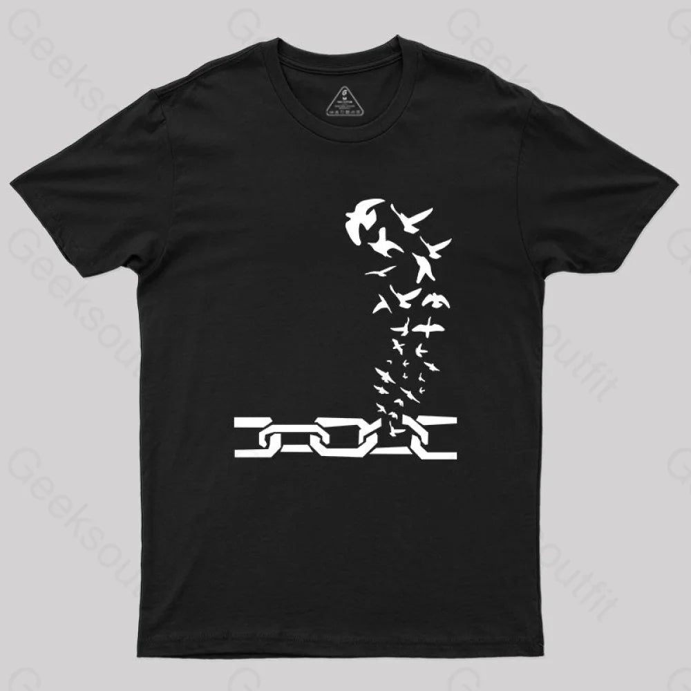 Birds Fly Out Of The Shackles T-Shirt Black / S Yc