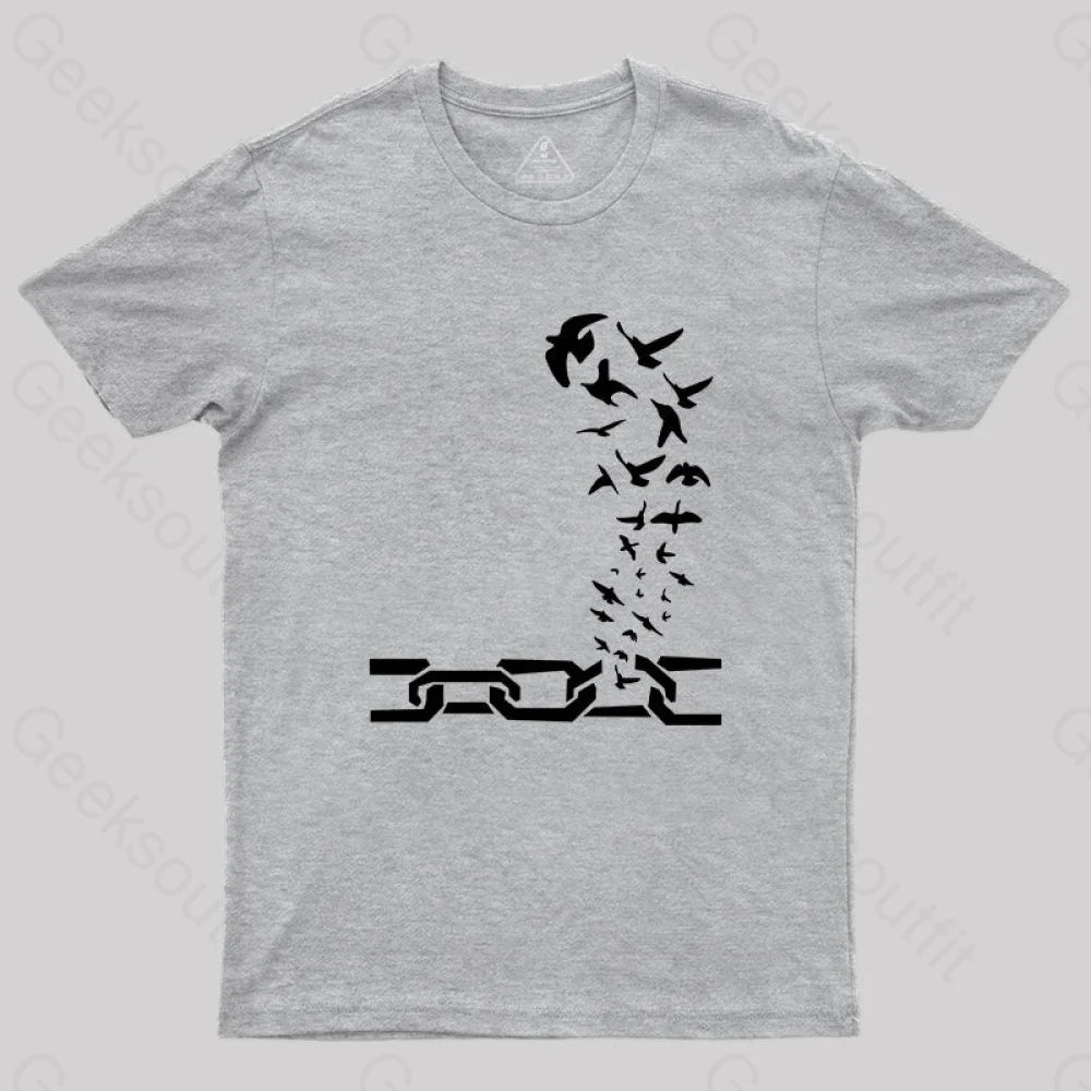 Birds Fly Out Of The Shackles T-Shirt Grey / S Yc