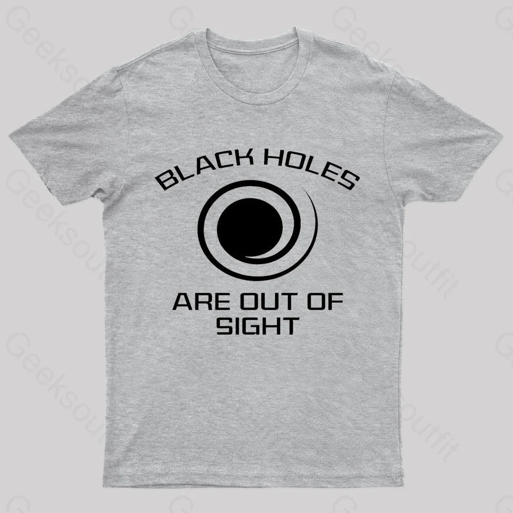 Black Holes Are Out Of Sight Nerd T-Shirt Grey / S