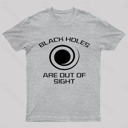 Black Holes Are Out Of Sight Nerd T-Shirt Grey / S