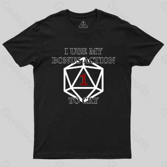 Bonus Action To Cry Style T-Shirt Black / S