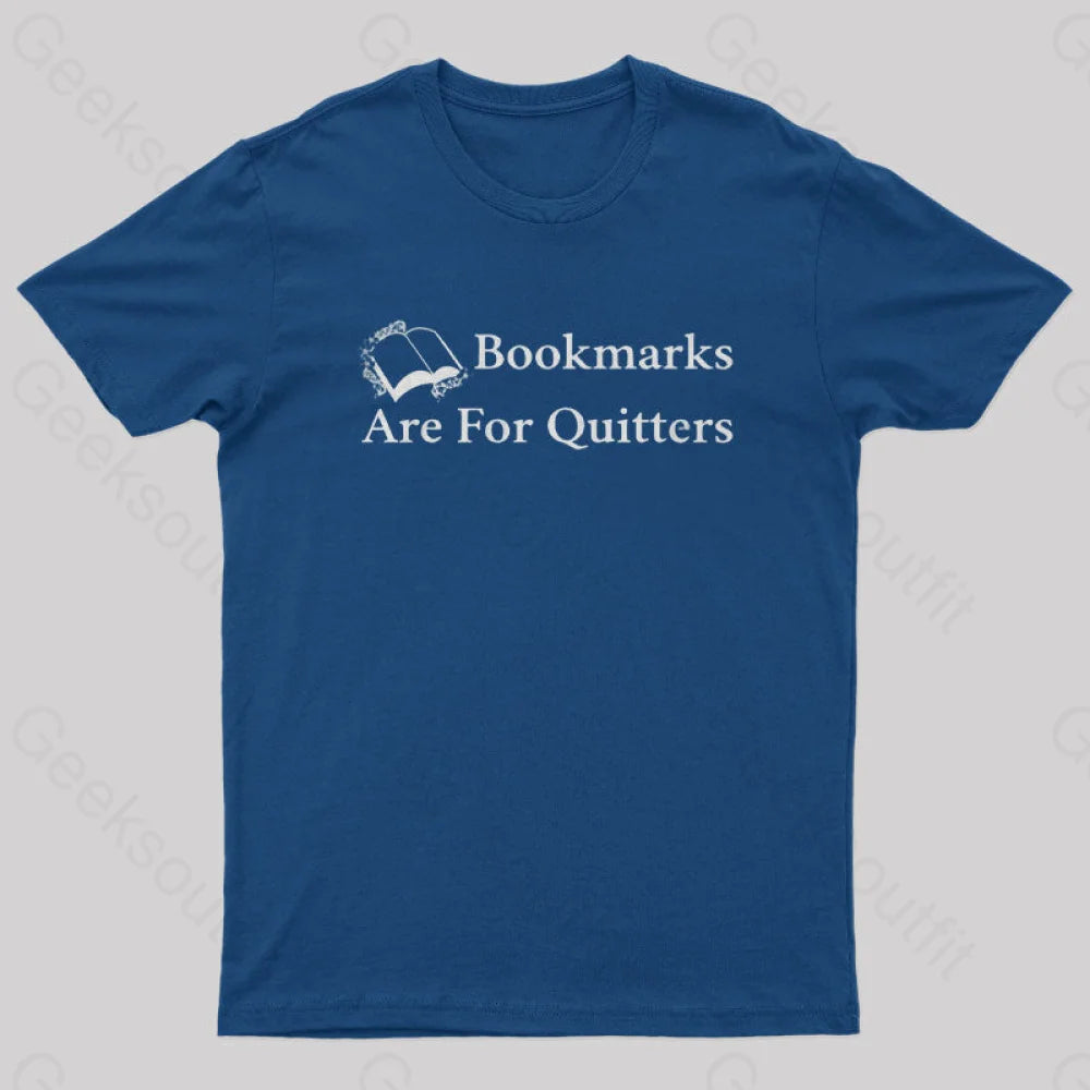 Bookmarks Are For Quitters Nerd T-Shirt Navy / S