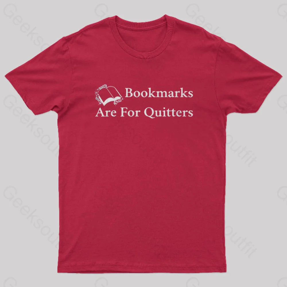 Bookmarks Are For Quitters Nerd T-Shirt Red / S