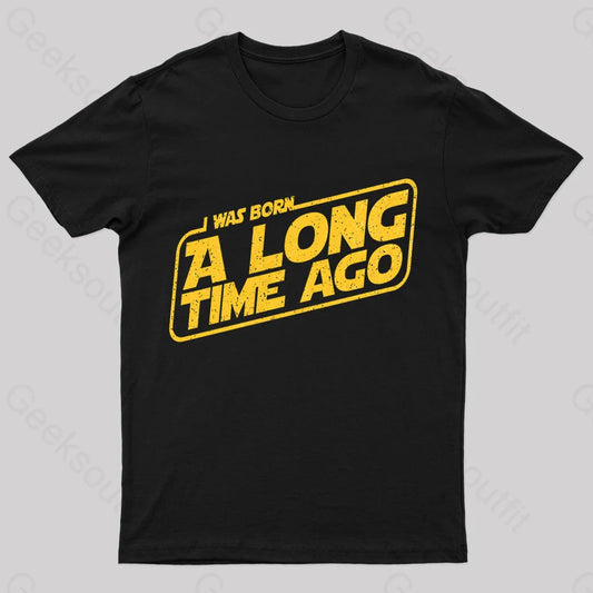 Born A Long Time Ago Nerd T-Shirt Black / S