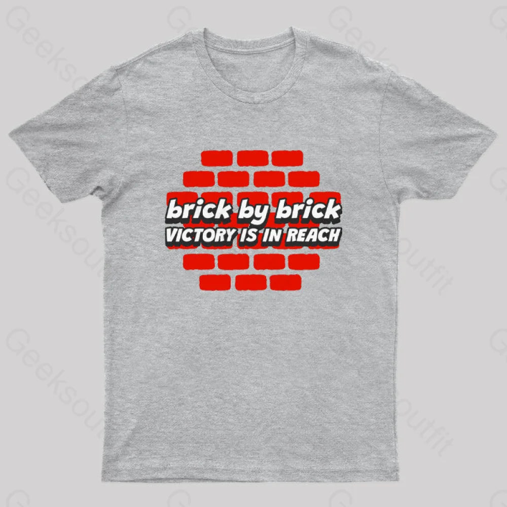 Brick By Victory Is In Reach Nerd T-Shirt Grey / S