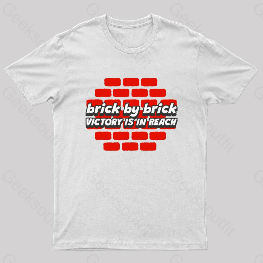 Brick By Victory Is In Reach Nerd T-Shirt White / S