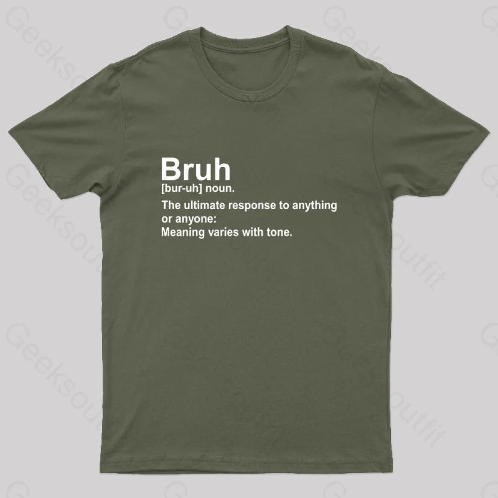 Bruh Definition Nerd T-Shirt Army Green / S