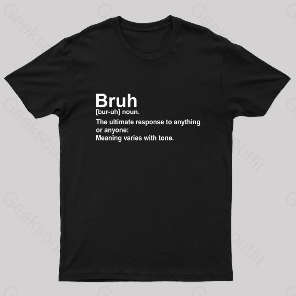 Bruh Definition Nerd T-Shirt Black / S